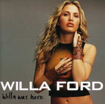 Album Willa Ford: Willa Was Here