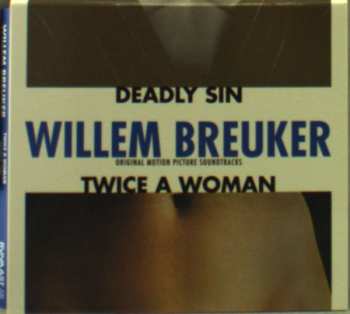 Album Willem Breuker: Twice A Woman / Deadly Sin