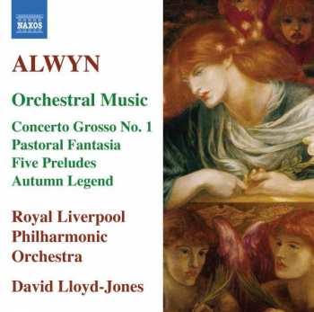 CD Royal Liverpool Philharmonic Orchestra: Orchestral Music - Concerto Grosso No. 1 / Pastoral Fantasia / Five Preludes / Autumn Legend