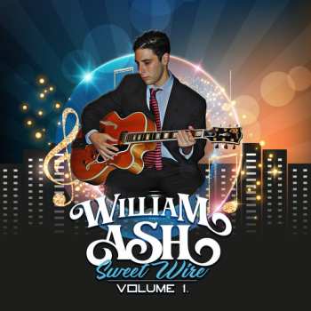 CD William Ash: Sweet Wire, Volume 1