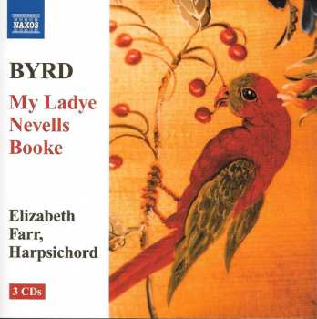 3CD William Byrd: My Ladye Nevells Booke