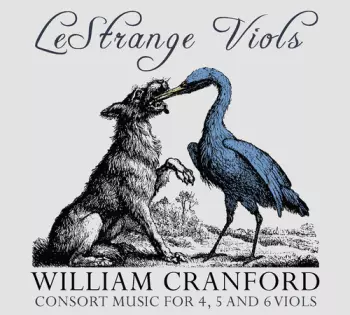 LeStrange Viols: Consort Music For 4, 5 And 6 Viols