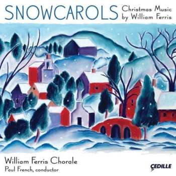 Album William Ferris Chorale: Snowcarols
