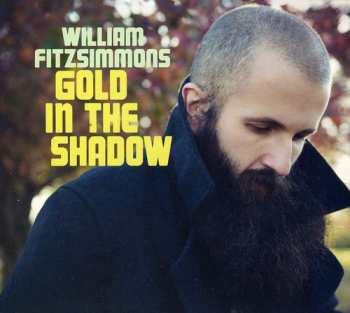 2CD William Fitzsimmons: Gold In The Shadow LTD | DIGI