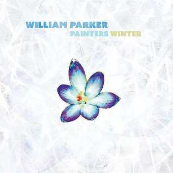 LP William Parker: Painters Winter LTD