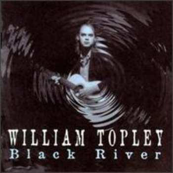 Album William Topley: Black River