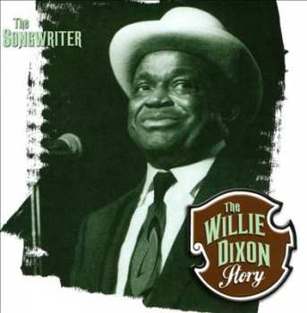 4CD/Box Set Willie Dixon: The Willie Dixon Story