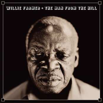 LP Little Willie Farmer: The Man From The Hill