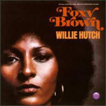 CD Willie Hutch: Foxy Brown