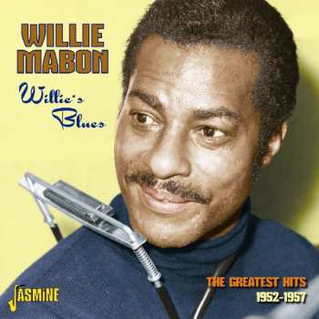 CD Willie Mabon: Willie's Blues: The Greatest Hits (1952-1957)