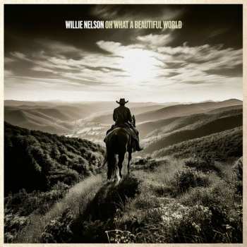 CD Willie Nelson: Oh What A Beautiful World