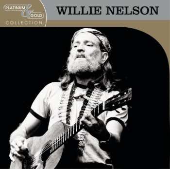 CD Willie Nelson: Platinum & Gold Collection: The Best of Willie Nelson