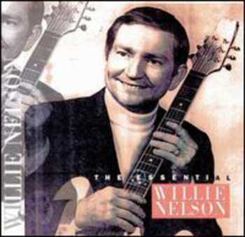 CD Willie Nelson: The Essential Willie Nelson
