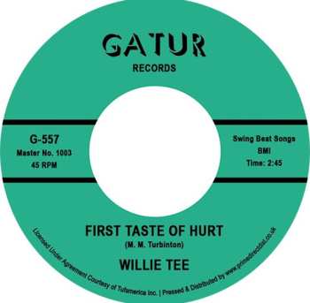 SP Willie Tee: First Taste Of Hurt / I'm Having So Much Fun