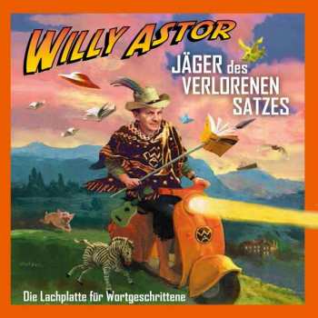CD Willy Astor: Jäger des verlorenen Satzes