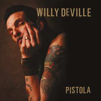 LP/CD Willy DeVille: Pistola LTD | NUM