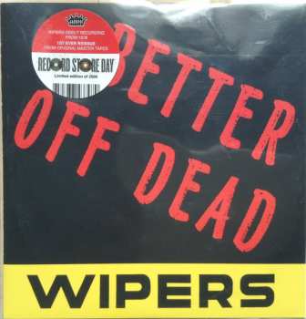 SP Wipers: Better Off Dead LTD