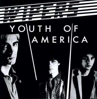 LP Wipers: Youth Of America