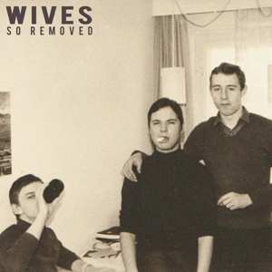 LP Wives: So Removed LTD