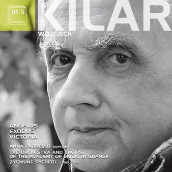 Album Wojciech Kilar: Angelus • Exodus • Victoria