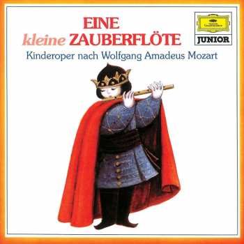 CD Wolfgang Amadeus Mozart: Eine Kleine Zauberflöte