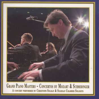 CD Wolfgang Amadeus Mozart: Grand Piano Masters ~ Concertos by Mozart & Schmidinger