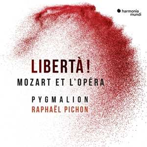 2CD Wolfgang Amadeus Mozart: Libertà! (Mozart Et L'Opera)