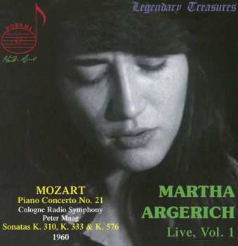 CD Wolfgang Amadeus Mozart: Martha Argerich Vol. 1 / Piano Concerto No. 21 / Sonatas K. 310, K. 333 & K. 576