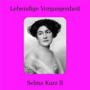 CD Wolfgang Amadeus Mozart: Selma Kurz Singt Arien