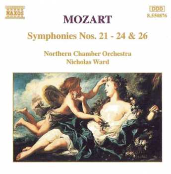 CD Wolfgang Amadeus Mozart: Symphonie Nos. 21 - 24 & 26