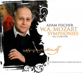 Wolfgang Amadeus Mozart: Symphonies. Vol. 3 (1769-1770)