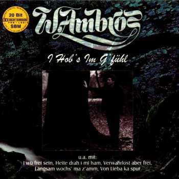 CD Wolfgang Ambros: I Hob's Im G'fühl