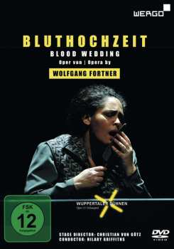 DVD Wolfgang Fortner: Bluthochzeit