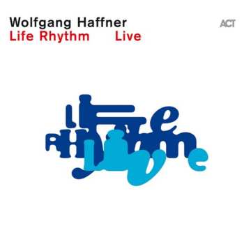 2CD Wolfgang Haffner: Life Rhythm Live