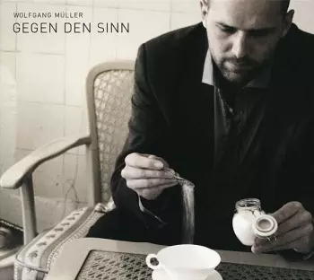 Wolfgang Müller: Gegen Den Sinn