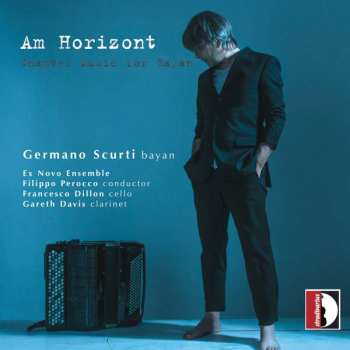 Album Wolfgang Rihm: Germano Scurti - Am Horizont