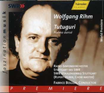 Album Wolfgang Rihm: Tutuguri