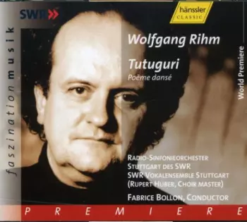 Wolfgang Rihm: Tutuguri