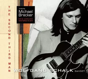 Wolfgang Schalk Bandett: The Second Third Man