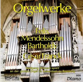 César Franck: Orgelwerke