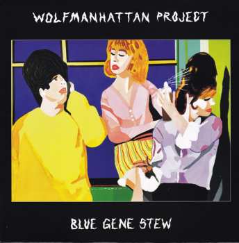 LP Wolfmanhattan Project: Blue Gene Stew