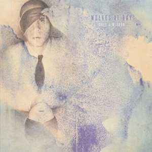 Album Wolves At Bay: Only A Mirror