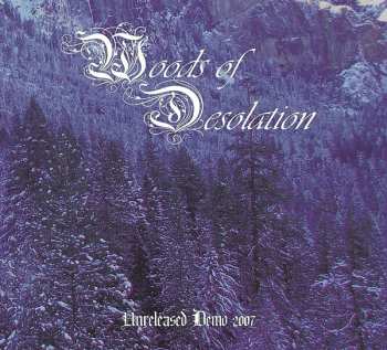 CD Woods Of Desolation: Unreleased Demo 2007 LTD | DIGI