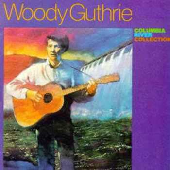 Album Woody Guthrie: Columbia River Collection