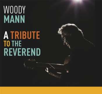 Album Woody Mann: A Tribute To The Reverend