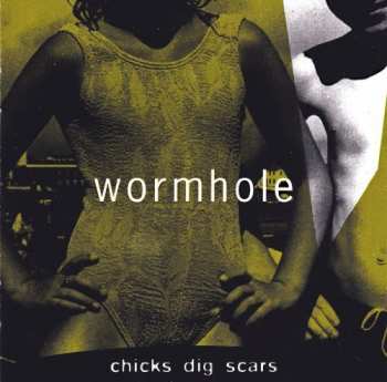 Album The Wormholes: Chicks Dig Scars