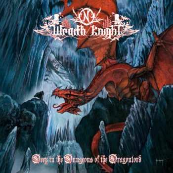 Album Wraith Knight: Deep in the Dungeons of the Dragonlord