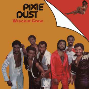 LP Wreckin' Crew: Pixie Dust LTD