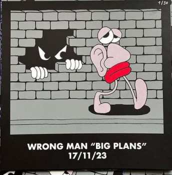 LP Wrong Man: Big Plans