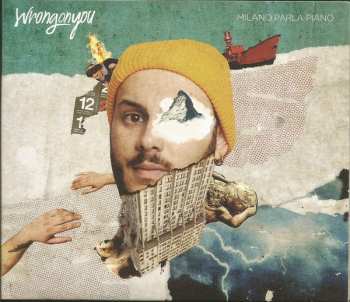 CD Wrongonyou: Milano Parla Piano